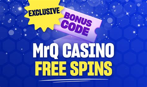mr q promo code no deposit|MrQ promo code: Enter TGRAPH70 to get bonuses .